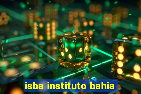 isba instituto bahia